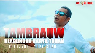 #laguTambrauw #terbaru || TAMBRAUW - KEAGUNGAN KARYA TUHAN || YOPI SIAM ||  