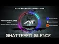Shattered silence  noctura michael trenfield extended mix