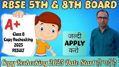 Rbse class 5 and 8 copy rechecking 2025 ● rbse 8th/5th board copy rechecking 2025 start &  last date