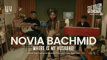 See You On Wednesday |Roommate Project, Novia Bachmid  - Where Is My Husband! (Cover) - Live Session