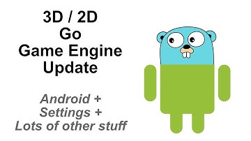 3D/2D Go Game Engine Update - Android, input boxes, and upgrading