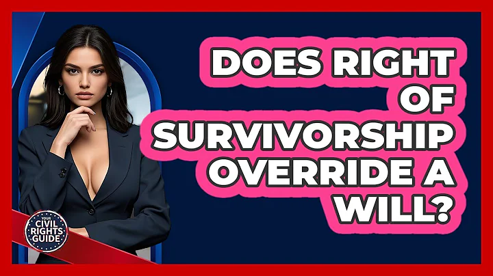 Does Right Of Survivorship Override A Will?