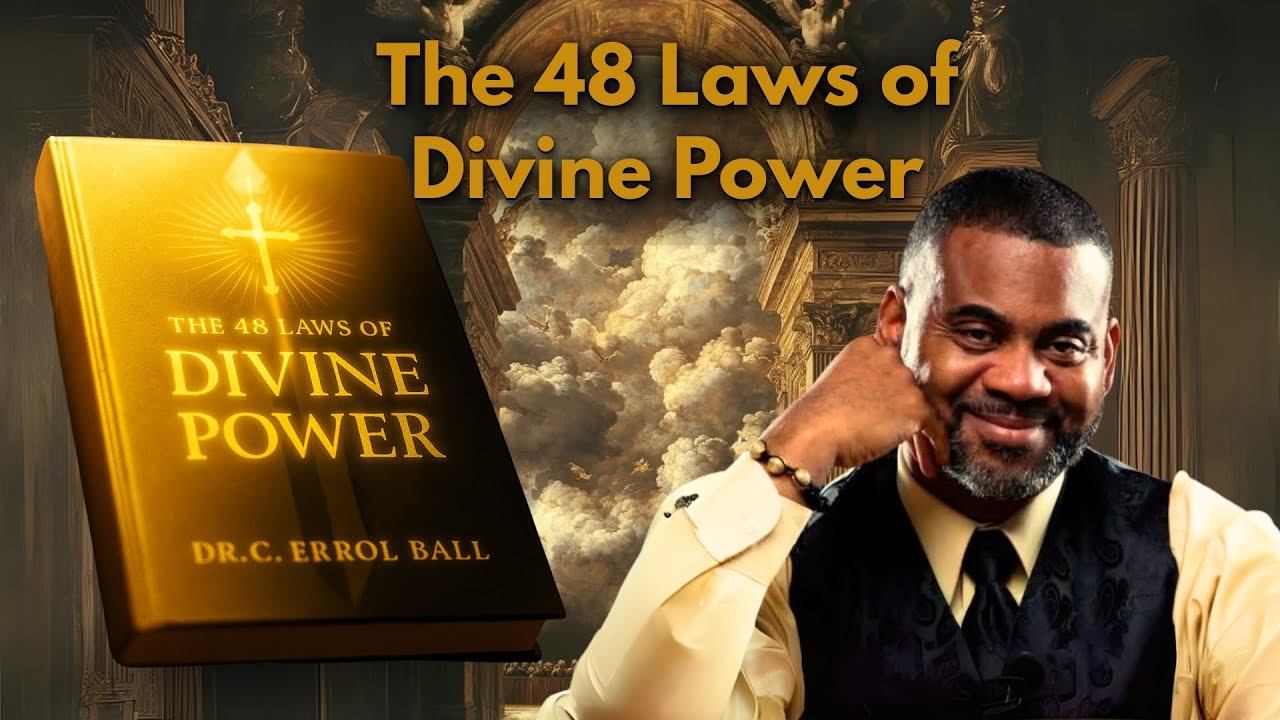 Divine Power - The 48 Laws of Divine Power - Curtis E Ball