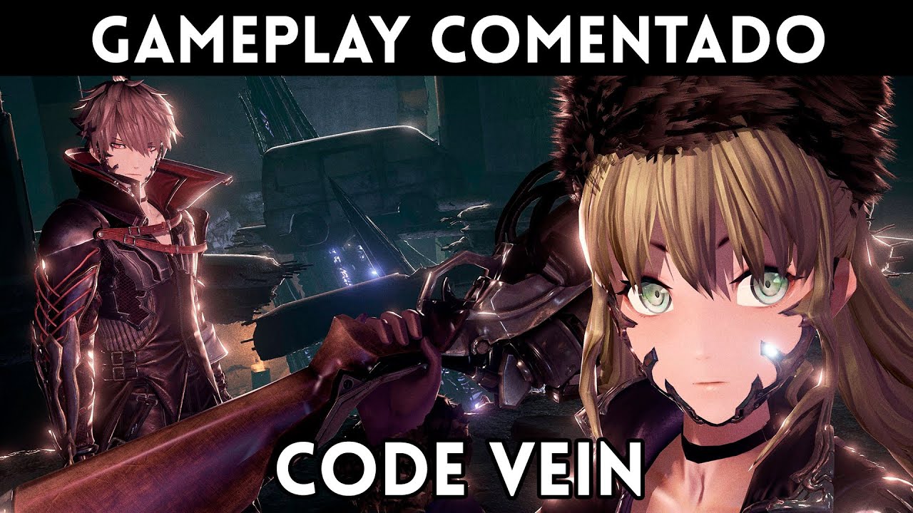 Code Vein - Gameplay Video