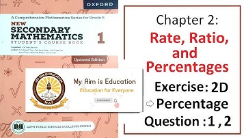 Exercise 2D Questions 1 and 2 (Percentage) – Math Class 6 Army Public School (APS).