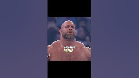 Goldberg Now VS Prime 🔥 #shorts #goldberg #prime #wwe #billgoldberg #smackdown
