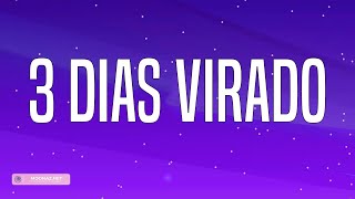 Mc IG - 3 Dias Virado (Lyrics)