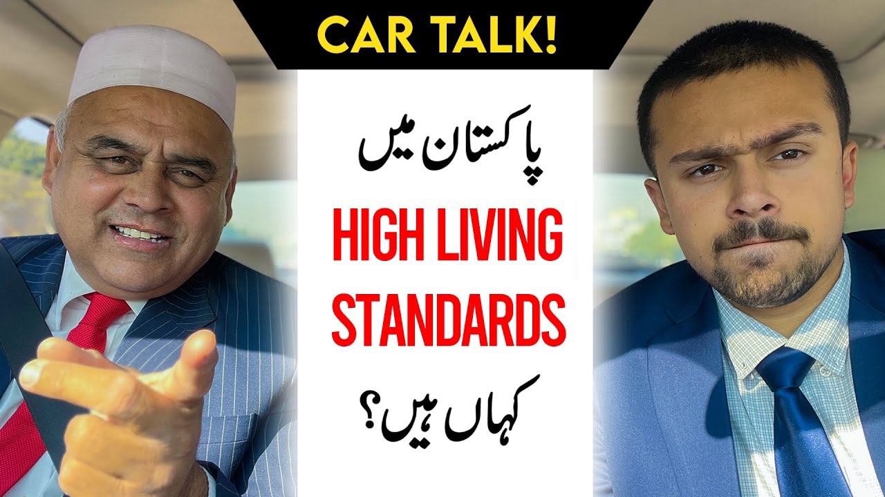 What Is High Living Standards And Where Is This Living In Pakistan!