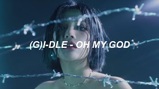 (여자)아이들((G)I-DLE) - 'Oh my god' Easy Lyrics