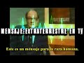 EXTRATERRESTRES INTERRUMPEN PROGRAMA DE TELEVISION Y DEJAN UN MENSAJE