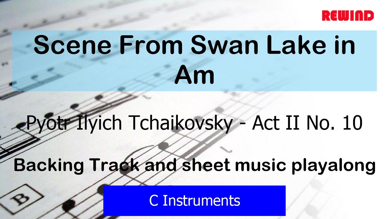 Tchaikovsky Scene From Swan Lake in Am Flute Violin Backing Track and Sheet Music
