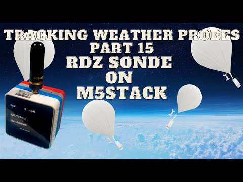 Wettersonden aufspüren Teil 15 - RDZ Sonde auf M5Stack