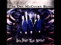 The Del McCoury Band - It's Just the Night