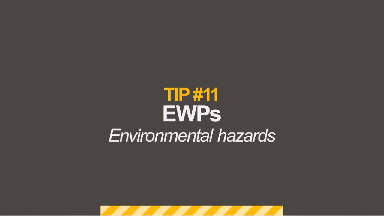 Construction Top Tips Tip 11 - EWPs Environmental Hazards