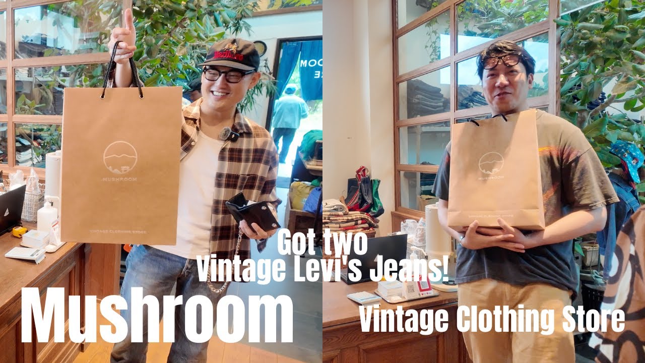 We both bought special Levi's vintage jeans at Mushroom!