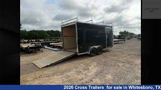Incredible 2026 Cross Trailers  Cargo Trailer For Sale in Whitesboro, TX