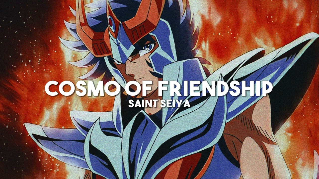 Cosmo of Friendship - Saint Seiya (slowed + reverb)