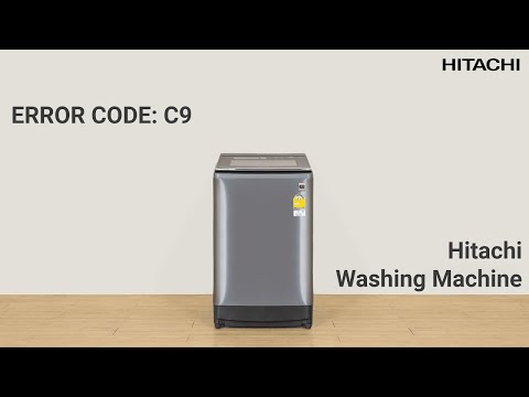 Hitachi Top Load Washing Machine | Error Code: C9 Troubleshooting