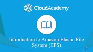 Introduction to Amazon Elastic File System (EFS)
