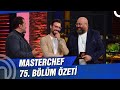 MasterChef Türkiye 75. Bölüm Özeti | SON ELEME ADAYI!
