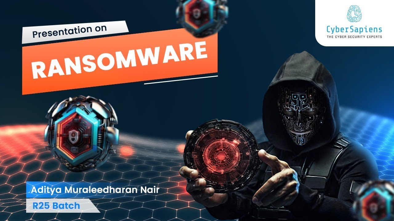 Presentation on Ransomware by Aditya Muraleedharan Nair | Batch R25 ...
