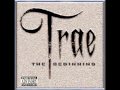 Trae - The Beginning - My Life