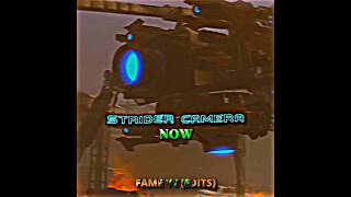 Upgraded Strider Camera Edit Strider Camera Then Now