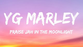 Yg Marley  Praise Jah In The Moonlight s