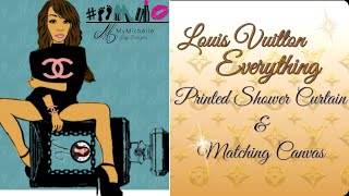 DIY Louis Vuitton printed shower curtain and matching canvas #youtube #youtuber #follow