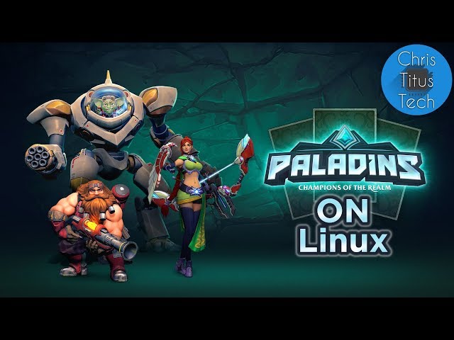 Instalar Paladins no Linux é possível? (tópico unificado) - Jogos