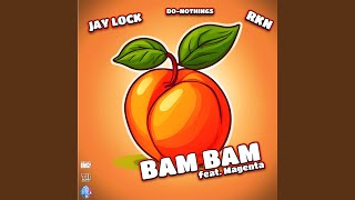 Bam Bam (feat. Magenta) - Jay Lock, Do-Nothings, Rkn