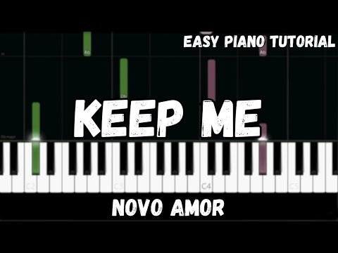 Novo Amor Keep Me Easy Piano Tutorial