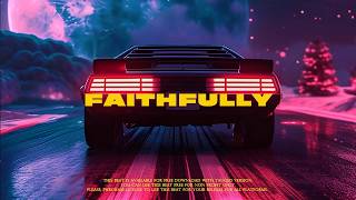[FREE] Synthwave Type Beat - 'FAITHFULLY' | The Weeknd Type Beat | Synth Pop