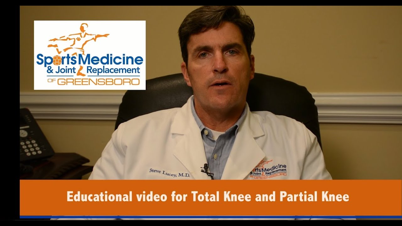 Patient Education Video - Total Knee and Partial Knee Replacements