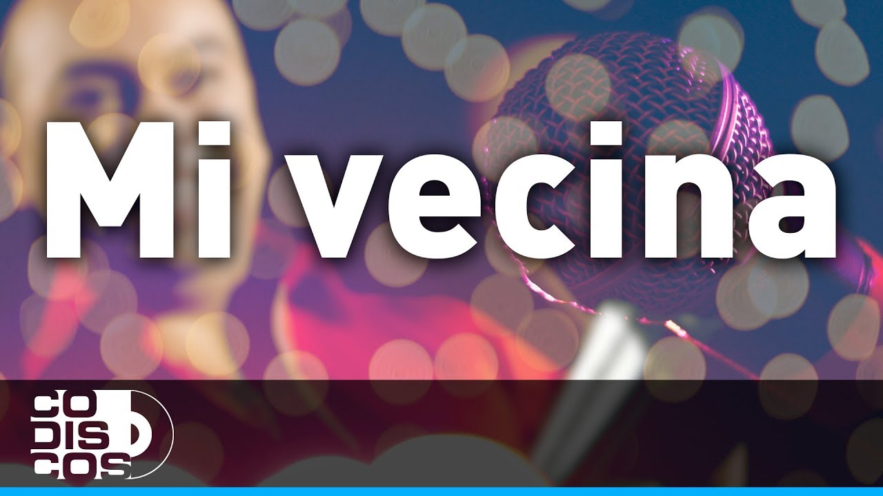 Mi Vecina, Grupo Galé - Karaoke