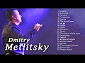 Dmitry Metlitsky /Дмитрий Метлицкий - Romantic collection for the soul