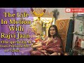 The life in Motion with Rajvi Jaan || Guru Maa Ki Aarti