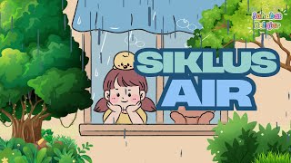 SIKLUS AIR HUJAN || EDUKASI ANAK 