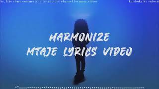 Harmonize - Mtaje Lyrics Video