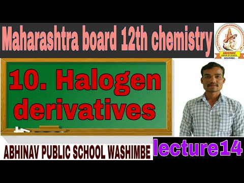12th chemistry. Halogen Derivatives New syllabus 2020 (lecture 14)