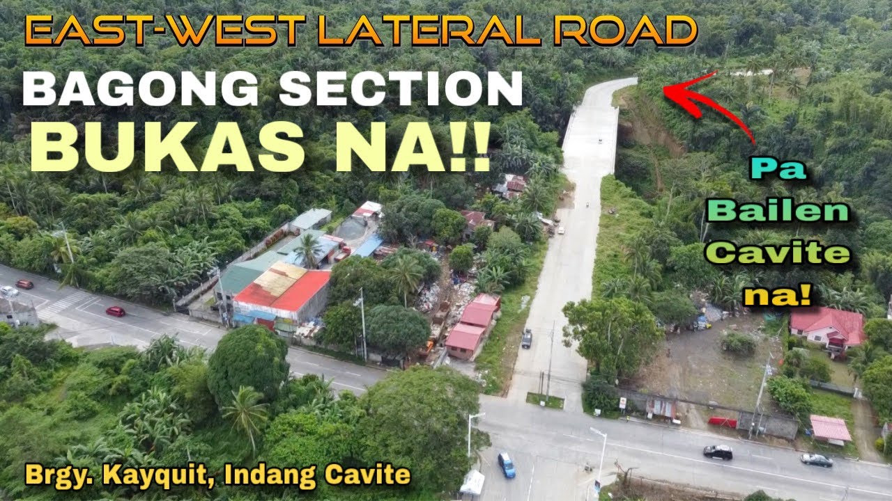 HETO NA ! BAGONG SECTION MADADAANAN NA ! EAST WEST LATERAL ROAD LATEST UPDATE | BRGY. KAYQUIT INDANG