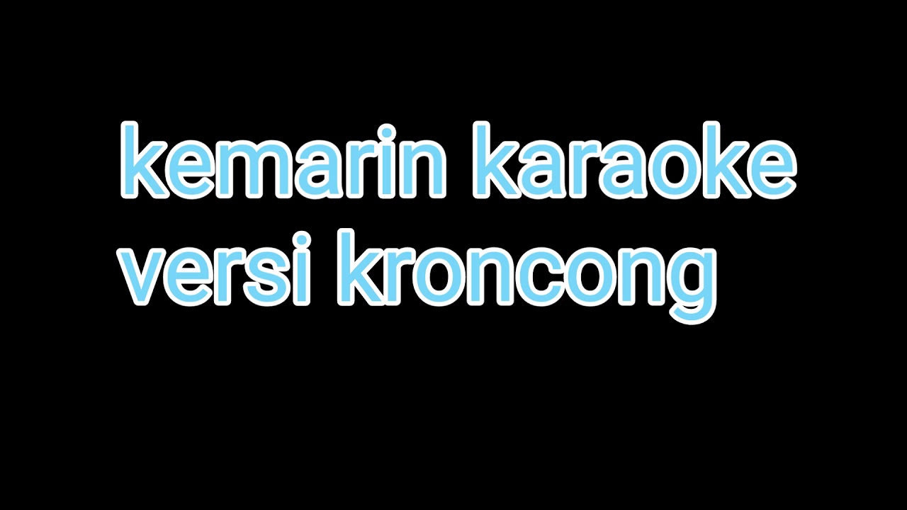 Seventeen - Kemarin (karauke lirik tanpa vokal versi keroncong)... #
