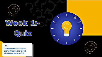 Challenge environment - Orchestrating the Cloud with Kubernetes - Quiz Qwiklabs Trivia January 2023