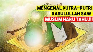 Muslim Harus Tahu Inilah 7 Nama Putra Putri Nabi Muhammad