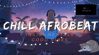 Relaxing Afrobeat, Zouk and R&B Vibes: Perfect Study, Vibe & Chill Beats