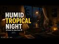 Humid Tropical Night 🌧️ | Relaxing Lofi Beats for Deep Focus, Study & Productivity