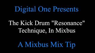 The Kick Drum Resonance Technique, In Mixbus Wealth