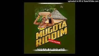 Mugota Riddim Mixtape Mixed By Van Jnr@+27632473883_[Nov 2022 Production]
