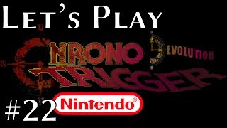Chrono Trigger NES and Devolution Part 22