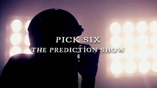 Pick Six: A Prediction Show (Week 1)